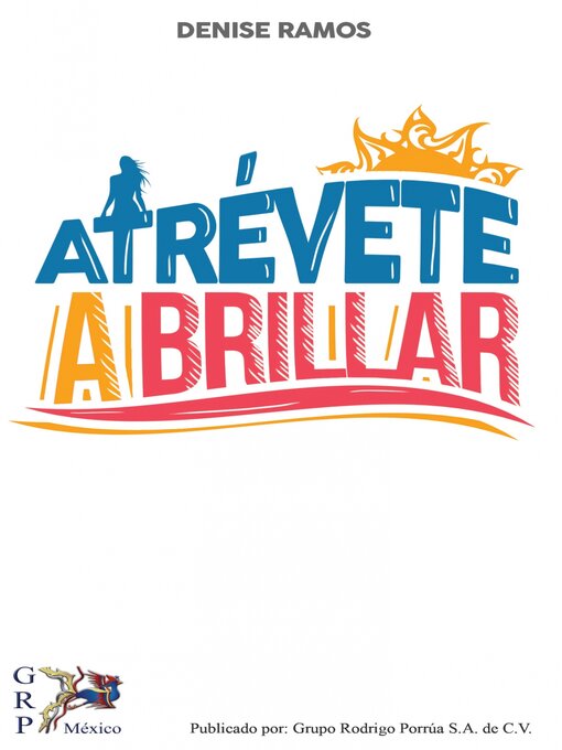 Title details for Atrevete a brillar by Denise Ramos - Available